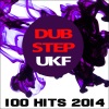 Various Artists、Dj Ultra Killer Funk、Ufk Dubstep、Dubster Spook - Dubstep Ukf 100 Hits Bass Music Masters DJ Mix