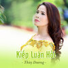 Thuy Duong - Kiếp Luân Hồi