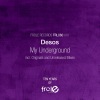 Desos - My Underground (Original Mix)
