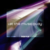 Manyus - Let the Music Play