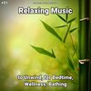 Slow Music、Relaxing Music、Yoga - Relaxation Music Pt. 1