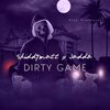 Skiddymatt、Jadda Uk - DIRTY GAME (feat. Jadda UK)(Explicit)