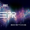DJ Quiz、CJ Stone - Something (CJ Stone Festival Mix)