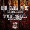 Djed、kimara lovelace、Pablo Martinez - Luv Me Rite 2009 Remixes (Pablo Martinez Remix)