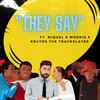 Kratos The TrackSlayer、Christlike Monz、Morris、Miquel - They Say (feat. Kratos The TrackSlayer & Miquel & Morris)