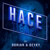 Deyky、Dorian - Hace Tiempo (Explicit)
