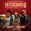 Calacote、Akapellah、Jessy Terrero - Intercambio (Comment allez-vous)