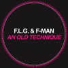 Fedde Le Grand、F-Man - An Old Technique (Original Club Mix)