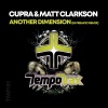 Matt Clarkson、Hi Freak1c、Cupra - Another Dimension (Hi Freak1c Remix)