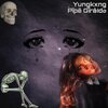 Pīpë Gīrâłdø、YungKxng - Dame Una Razøn