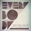 Miguel Migs、Evelyn Champagne King《Everybody (Miguel Migs Disco-Tech Dub)》[MP3/LRC]