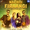Meet Bros、Kanika Kapoor - Nachdi Firaangi