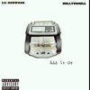 Lil Kenwood、Mellyvsmell - Add It Up (feat. MellyvsMell)(Explicit)