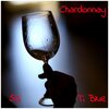 5G、T Blue - Chardonnay (feat. T. Blue)(Explicit)