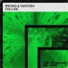 Bromo、Yantosh - Collide