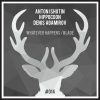 Anton Ishutin、Hippocoon - Whatever Happens (Original Mix)