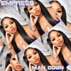 Empre$$ - MAN DOWN (Explicit)
