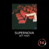 supernova - Get High