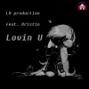 LH production、Kristin - Lovin U