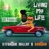 Ben Jam、Stranjah Miller - Living My Life