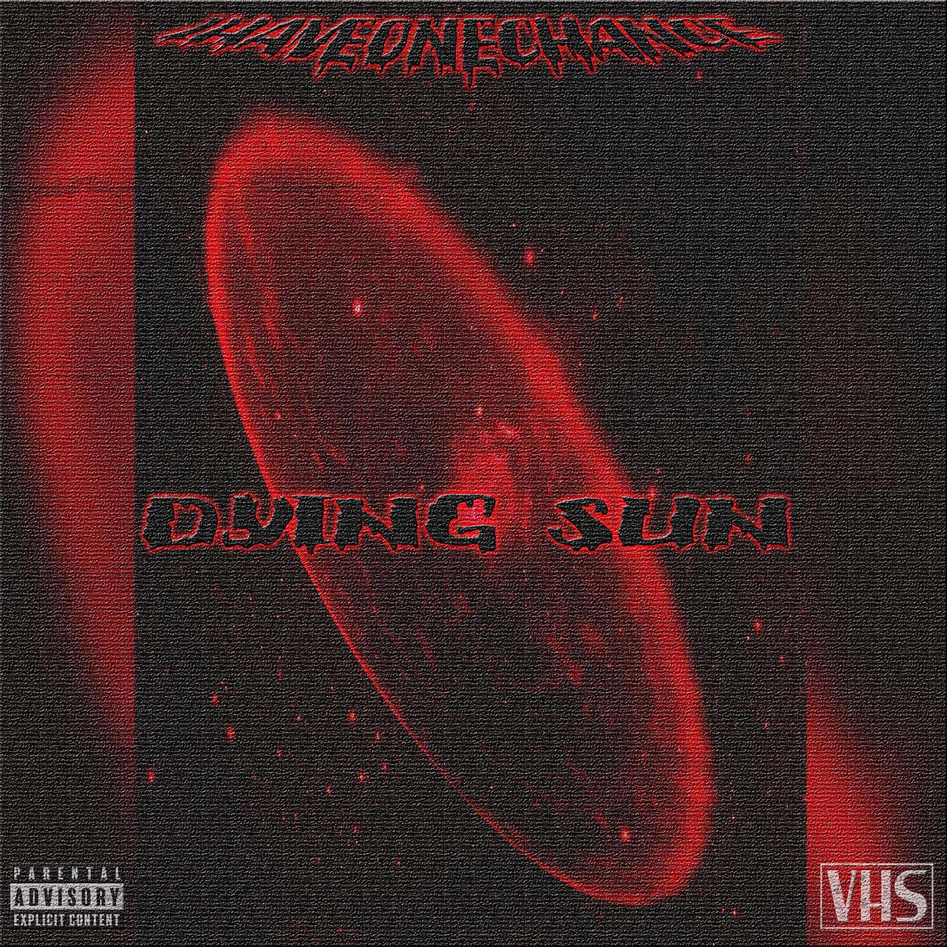 Ihaveonechance - Dying Sun (Explicit)