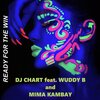 Mima Kambay、Wuddy B、DJ Chart - Ready for the Win