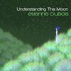 Etienne Dubois - Understanding The Moon
