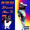 Lil Kenwood、AllstarJr - On The Flo (feat. Allstar JR)(Explicit)
