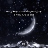 Shingo Nakamura、Kenji Sekiguchi - Snow Crescent