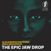 Greg Ignatovich、Alexandros Djkevingr - Epic Jaw Drop (Original Mix)