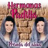 Hermanas Padilla - Prenda Del Alma