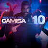 Nestha MC、DJ Kaos MPC - Camisa 10 (Explicit)