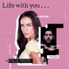 Musata、Natalia Moon、Neon Moon - Life with you