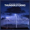 Background Noise From TraxLab - Relaxing Sounds: Thunderstorms, Pt. 01