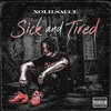 xolilsauce - Sick & Tired (Explicit)