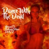 Miami73、Antonia Vibes、Dirty D《Dance With The Devil (feat. Antonia Vibes & Dirty D)》[MP3/LRC]