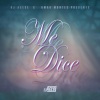 Omar Montes、DJ Acece - Me Dice