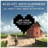 Acid Kit、Nico Guerrero - All Night Long (Original Mix)
