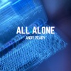 Andy P.《ALL ALONE (Explicit)》[MP3/LRC]