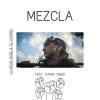 LA MÈCHE MUSIC、DJ Stephen、Dania Neko《MEZCLA》[MP3/LRC]