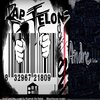 Budhouse Music、M André、Outlaw - Rap Felons (feat. M. André & Outlaw)(Explicit)