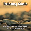 Relaxing Music by Terry Woodbead、Yoga、Relaxing Music - Soothing Music to Make You Sleep Instantly