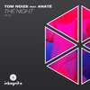 Anaté、Tom Noize - The Night