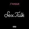 J'Amour - Sex Talk (Explicit)