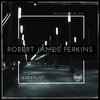 Robert James Perkins - Guestlist (Radio Edit)