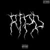 Jai Terror、chris therriault - RIP'D! (Explicit)