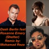 Mohamad Reza、Dash Berlin、Roxanne Emery - Shelter_Arranged by DJ SMaRT MusicMaker (feat. Dash Berlin & Roxanne Emery)