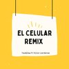 Victor Cardenas、Yao & Zaa - El Celular (Remix)