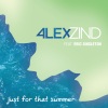 Alex Zind、Eric Singleton - Just For That Summer