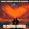BANDA LAMENTO SHOW DE DURANGO - Mi Hermosa Realidad